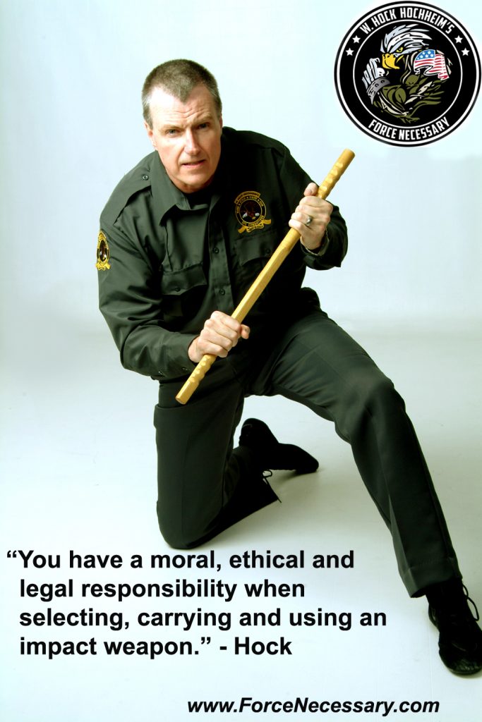 Hock's impact weapon combatives motto